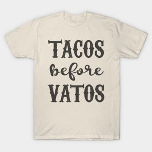 Tacos Before Vatos - grunge design T-Shirt